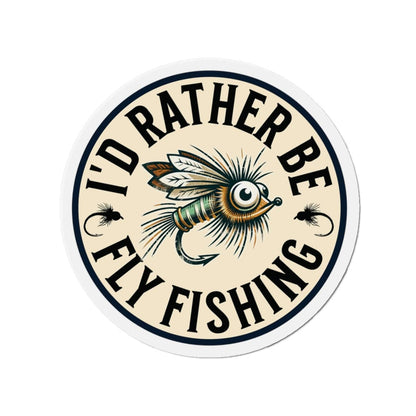 Round Magnet - I’d Rather Be Fly Fishing Magnet