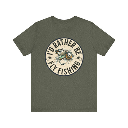 Cotton Tee- I'd Rather Be Fly Fishing