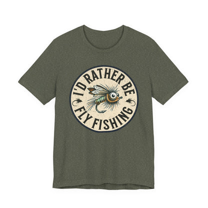 Cotton Tee- I'd Rather Be Fly Fishing
