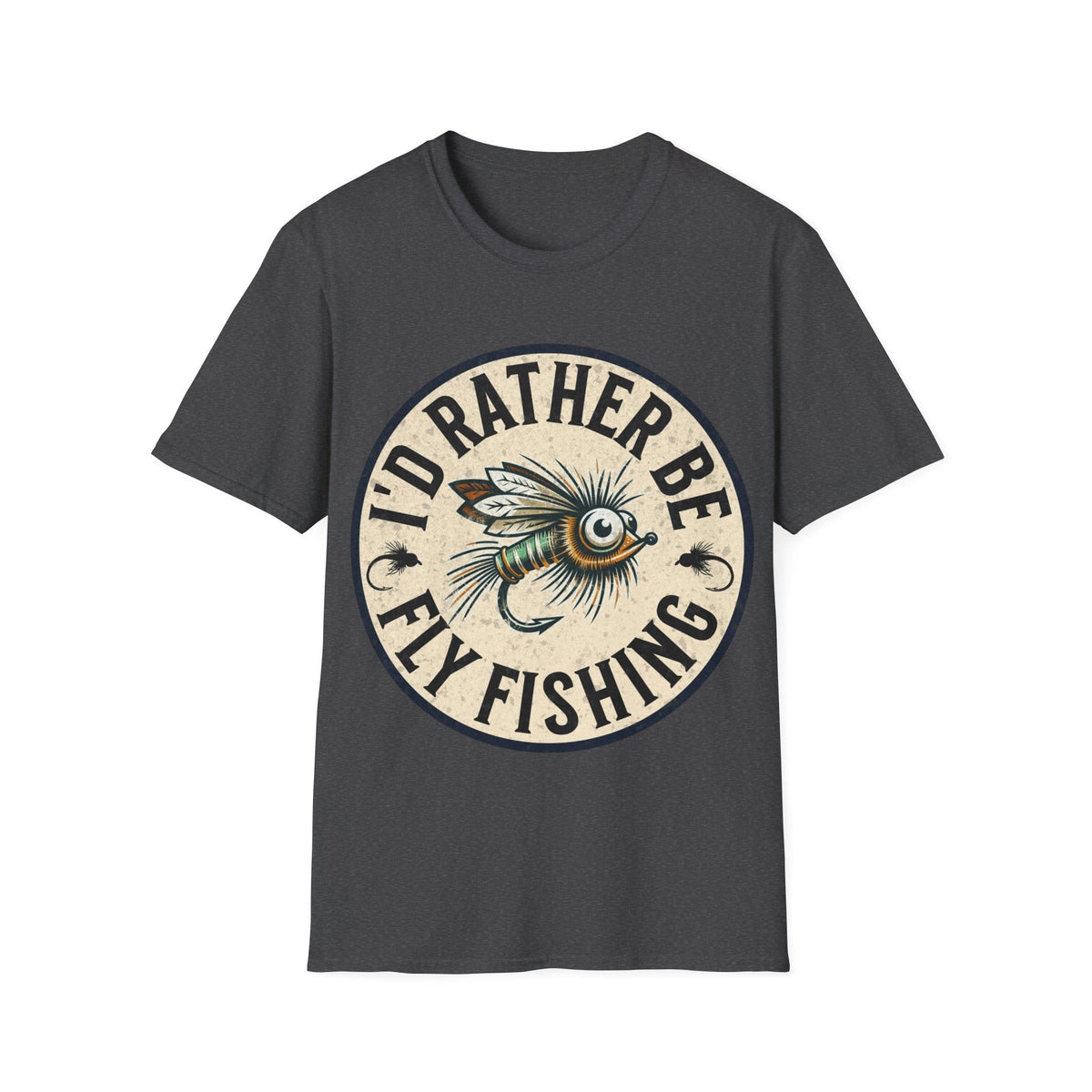 Cotton Tee- I'd Rather Be Fly Fishing