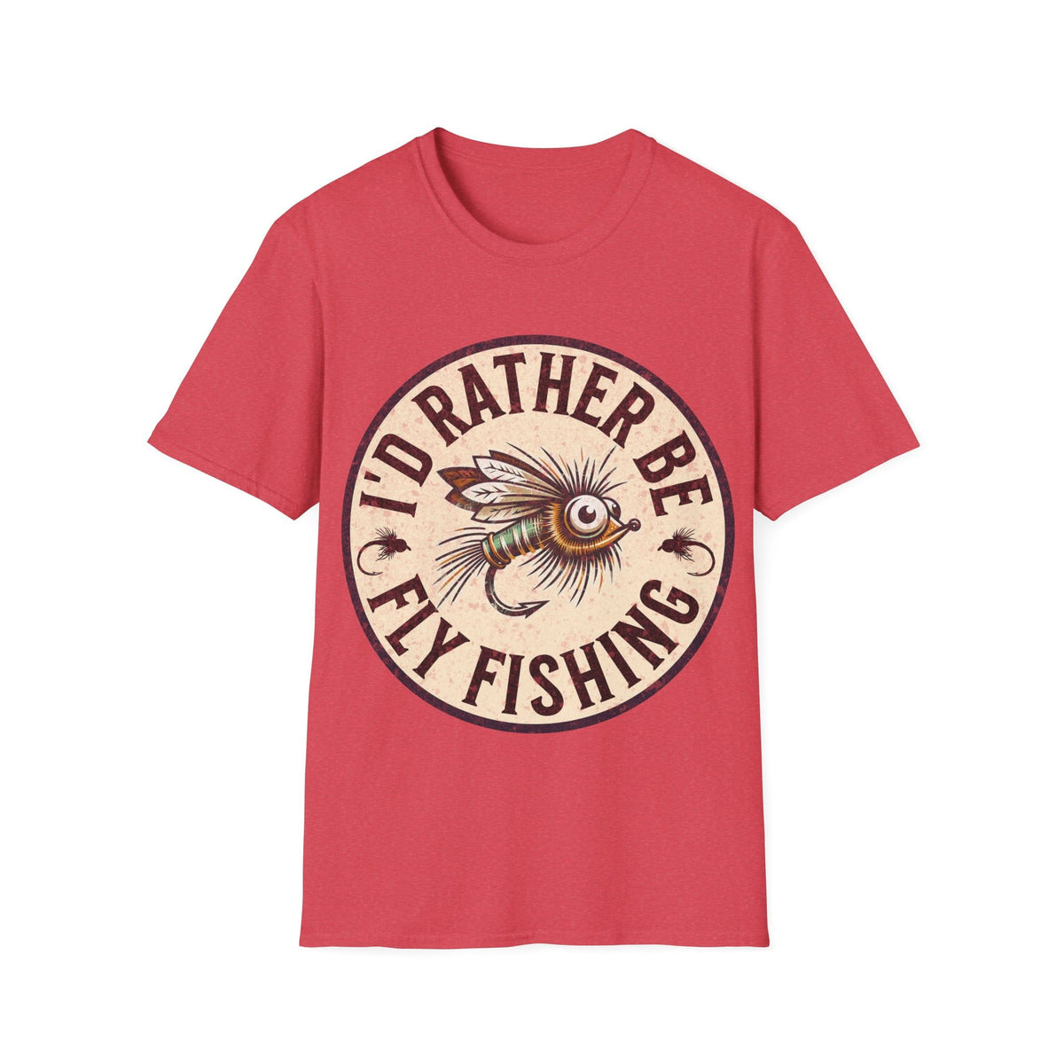 Cotton Tee- I'd Rather Be Fly Fishing