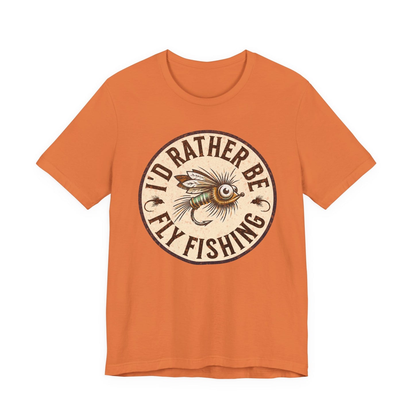 Cotton Tee- I'd Rather Be Fly Fishing
