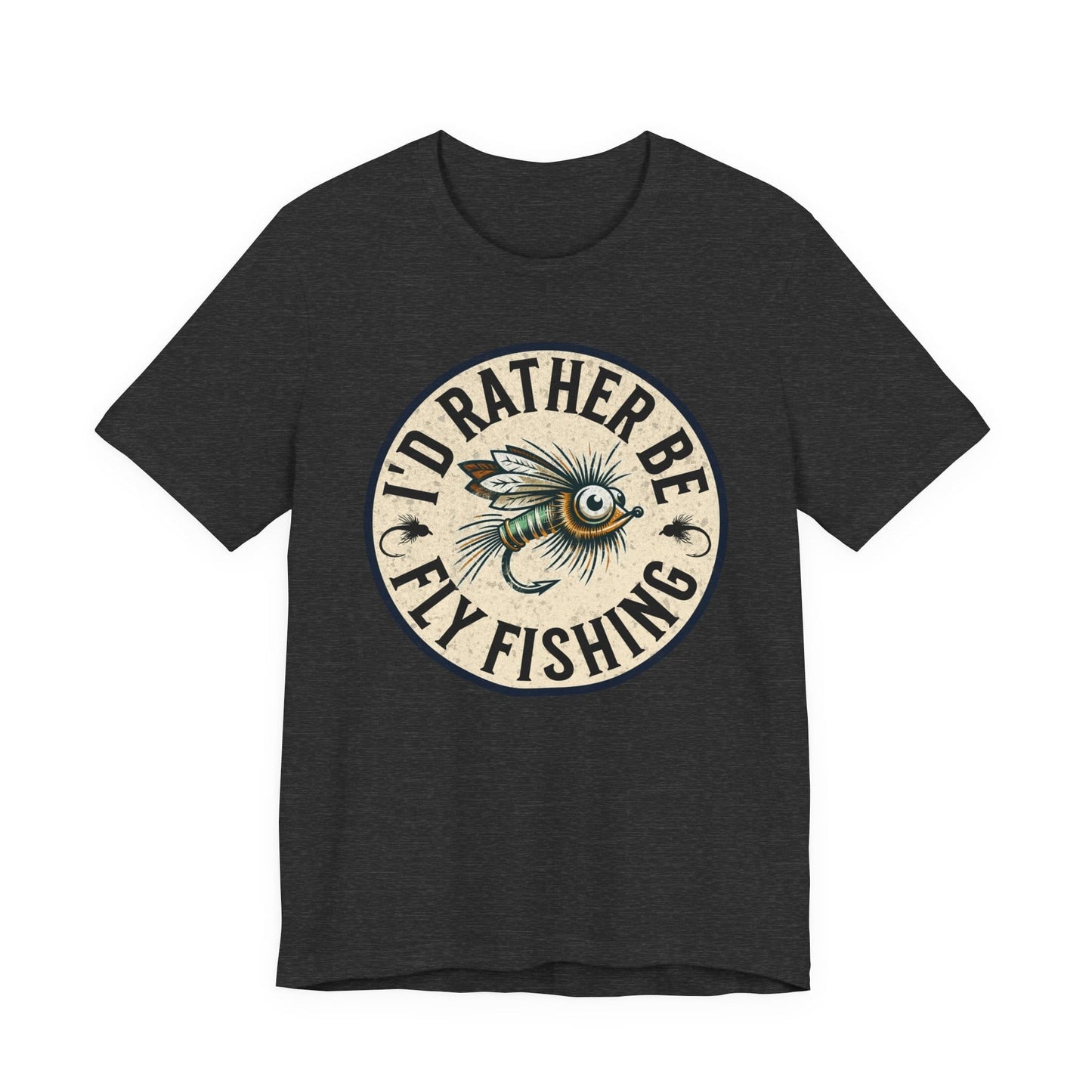 Cotton Tee- I'd Rather Be Fly Fishing