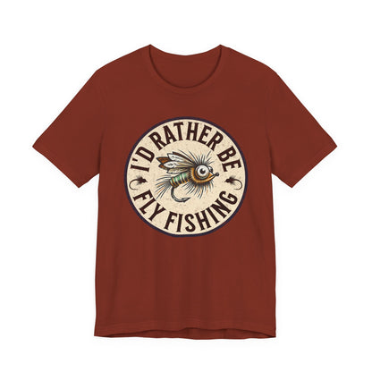 Cotton Tee- I'd Rather Be Fly Fishing